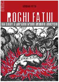 Roghi fatui. Dai Catari a Giordano Bruno all'ultimo Anticristo book
