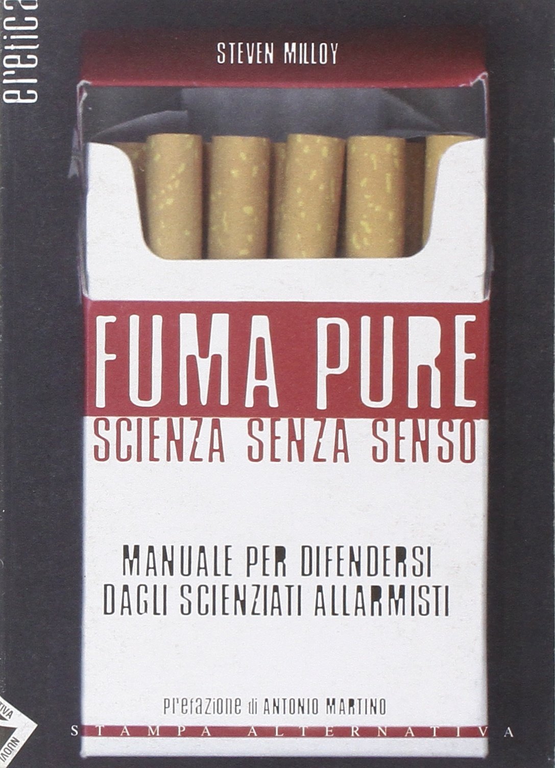 Fuma pure. Scienza senza senso (Eretica) Health, Nutrition & Fitness