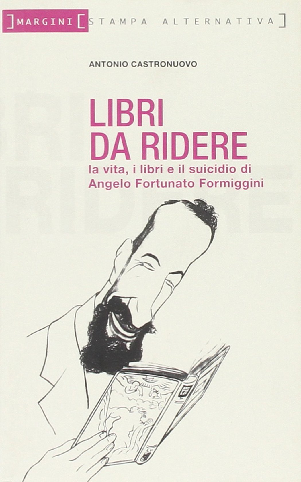 Libri da ridere. La vita, i libri e il suicidio di Angelo Fortunato Formiggini book