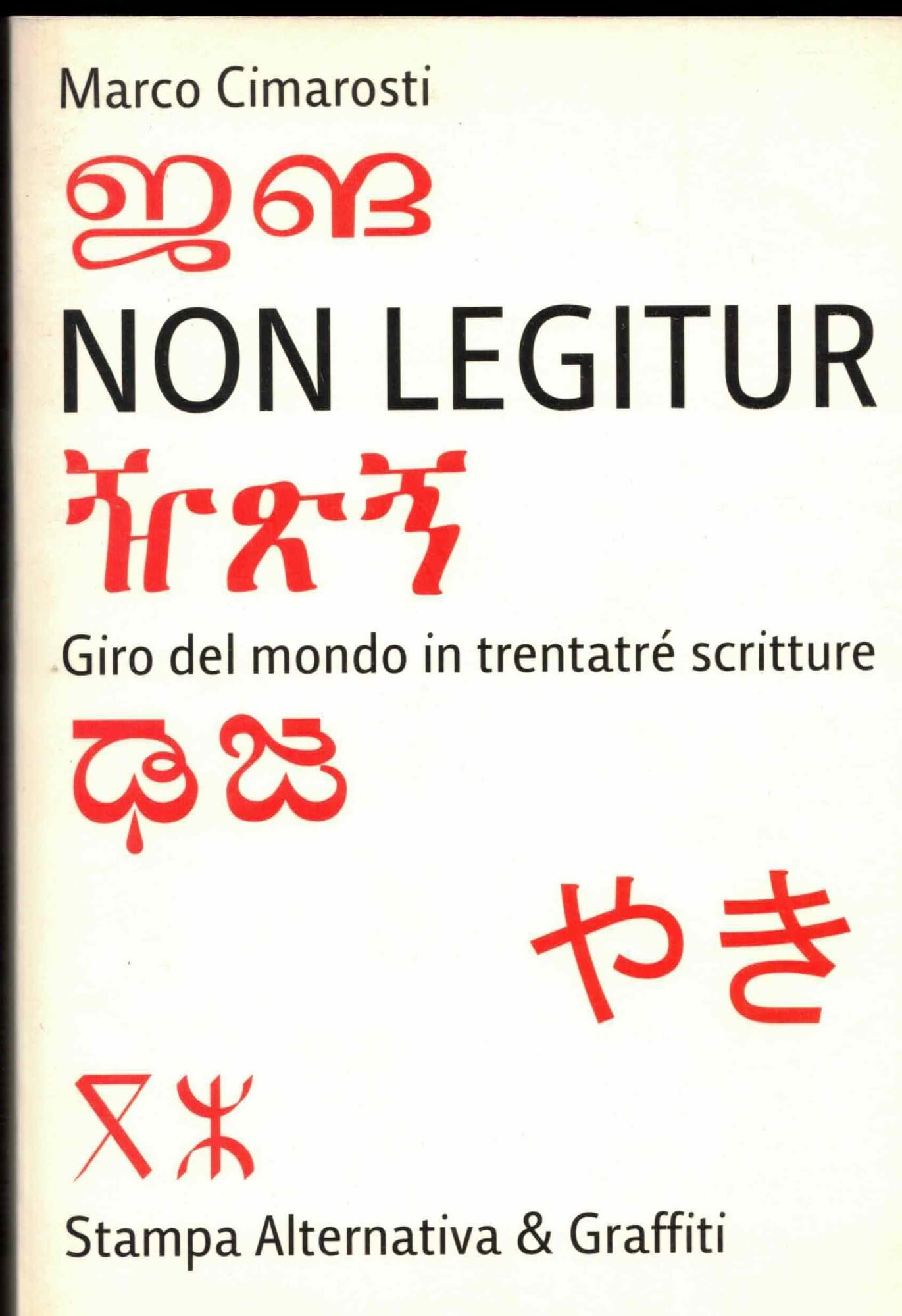 Non legitur. Giro del mondo in trentatré scritture book