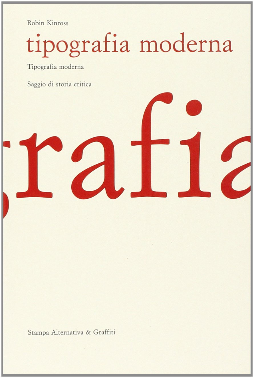 Tipografia moderna. Saggio di storia critica (Scritture) Media & Communication