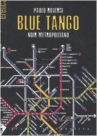 Blue tango. Noir metropolitano (Eretica) Contemporary literature