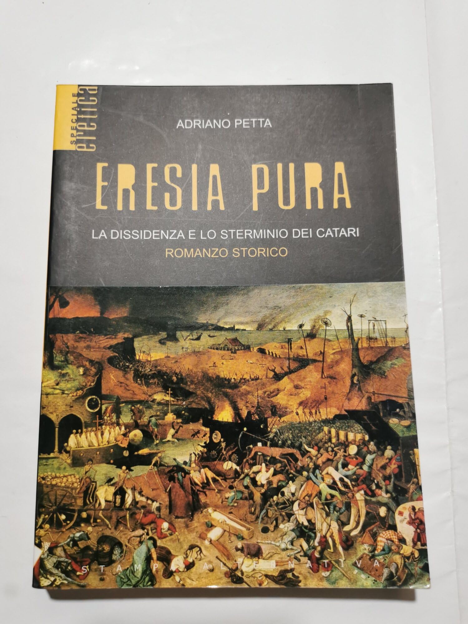 Eresia pura. La dissidenza e lo sterminio dei catari Historical Fiction