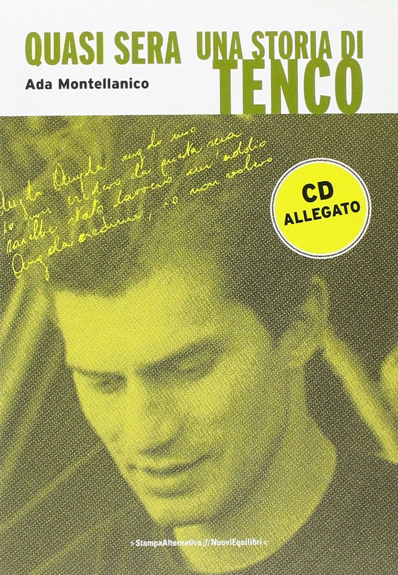 Quasi sera. Una storia di Tenco. Con CD Audio Arts & Music