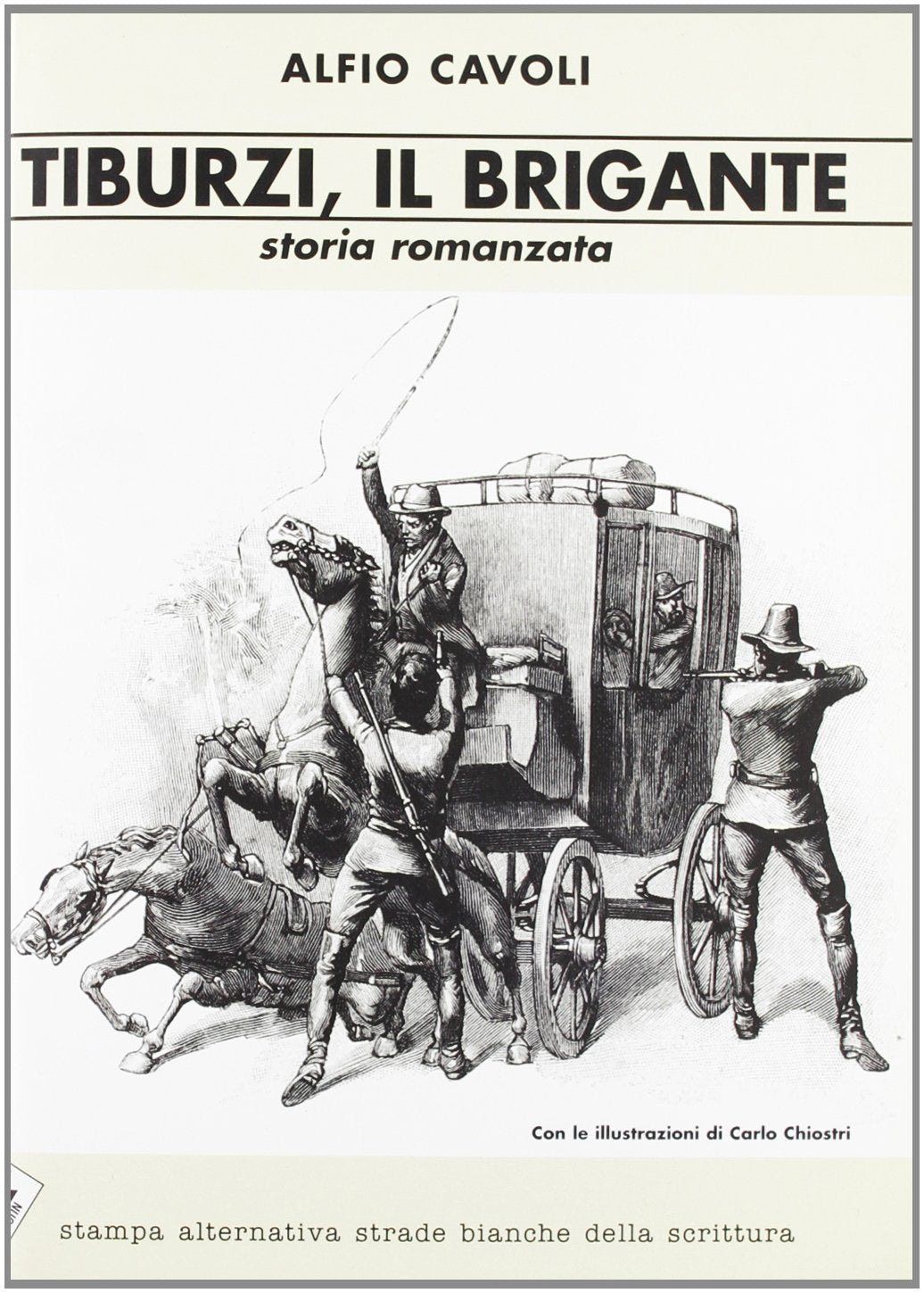 Tiburzi, il brigante (Strade bianche) Contemporary literature