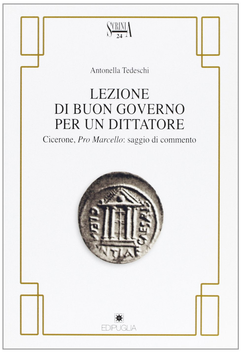 Lezioni di buon governo per un dittatore. Cicerone, Pro Marcello book