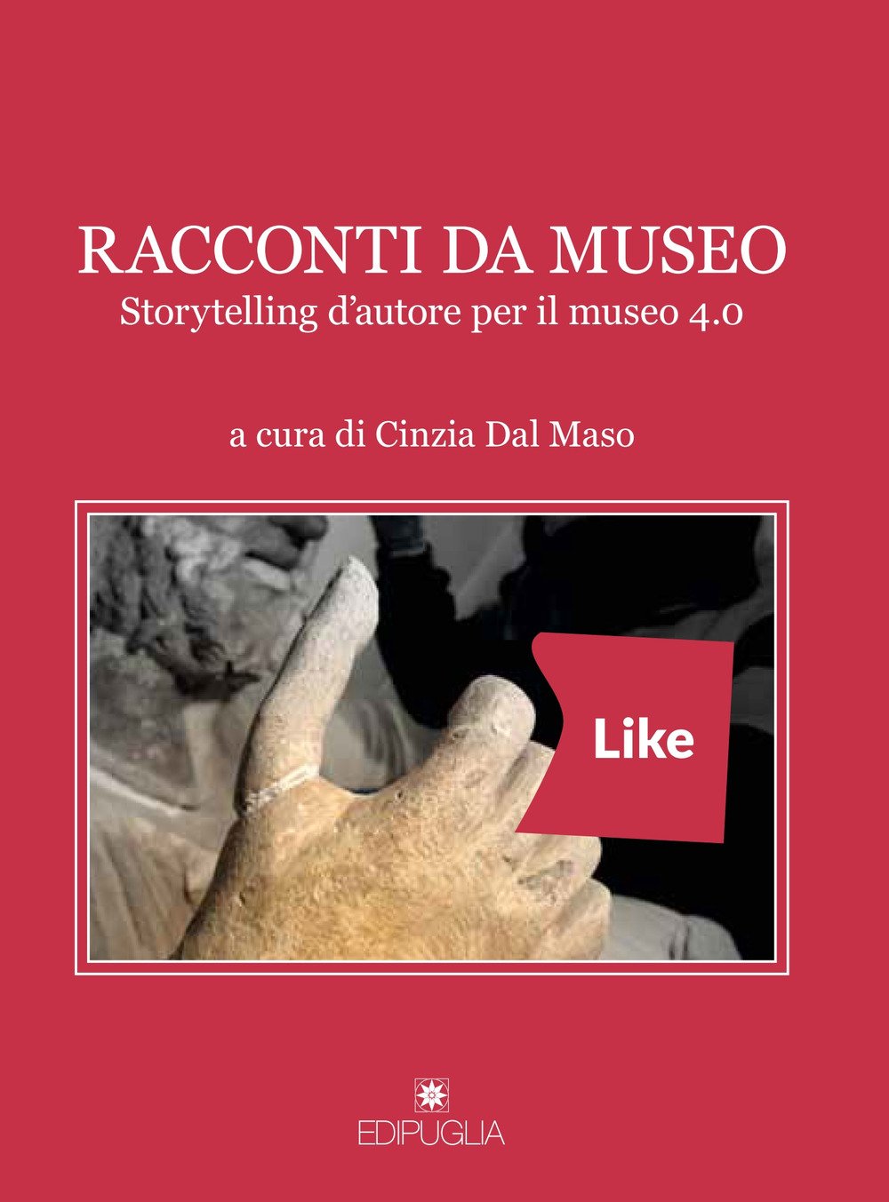 Racconti da museo. Storytelling d'autore per il museo 4.0 book