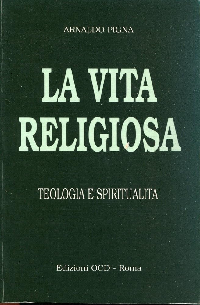 Vita religiosa. Teologia e spiritualità book