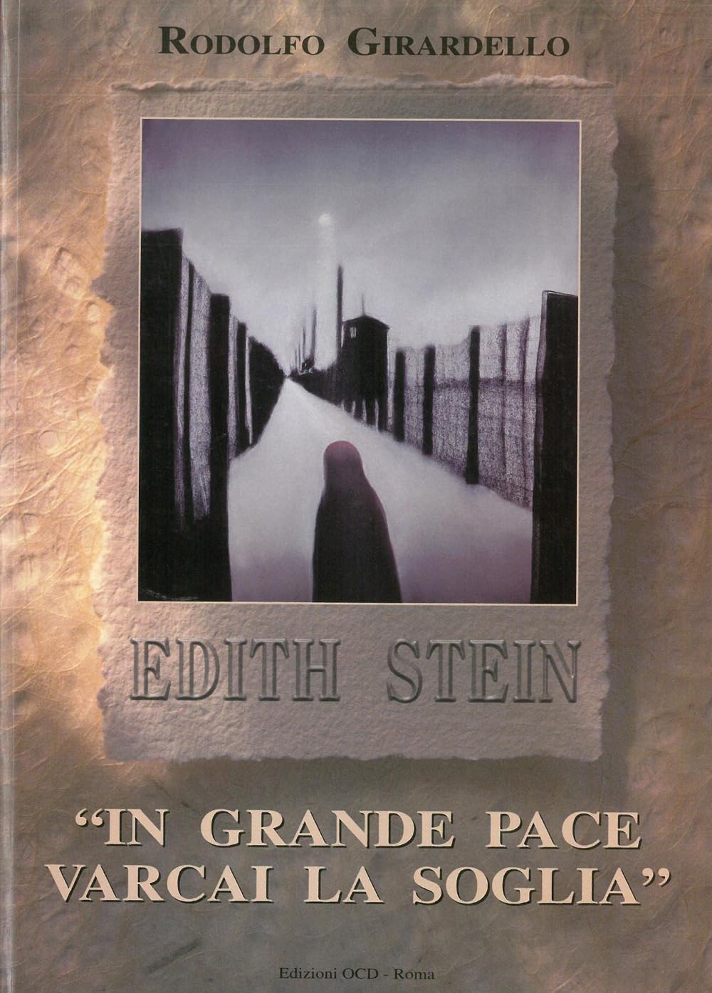 In grande pace varcai la soglia. Edith Stein (S. Teresa Benedetta della Croce) Religion & Esotericism