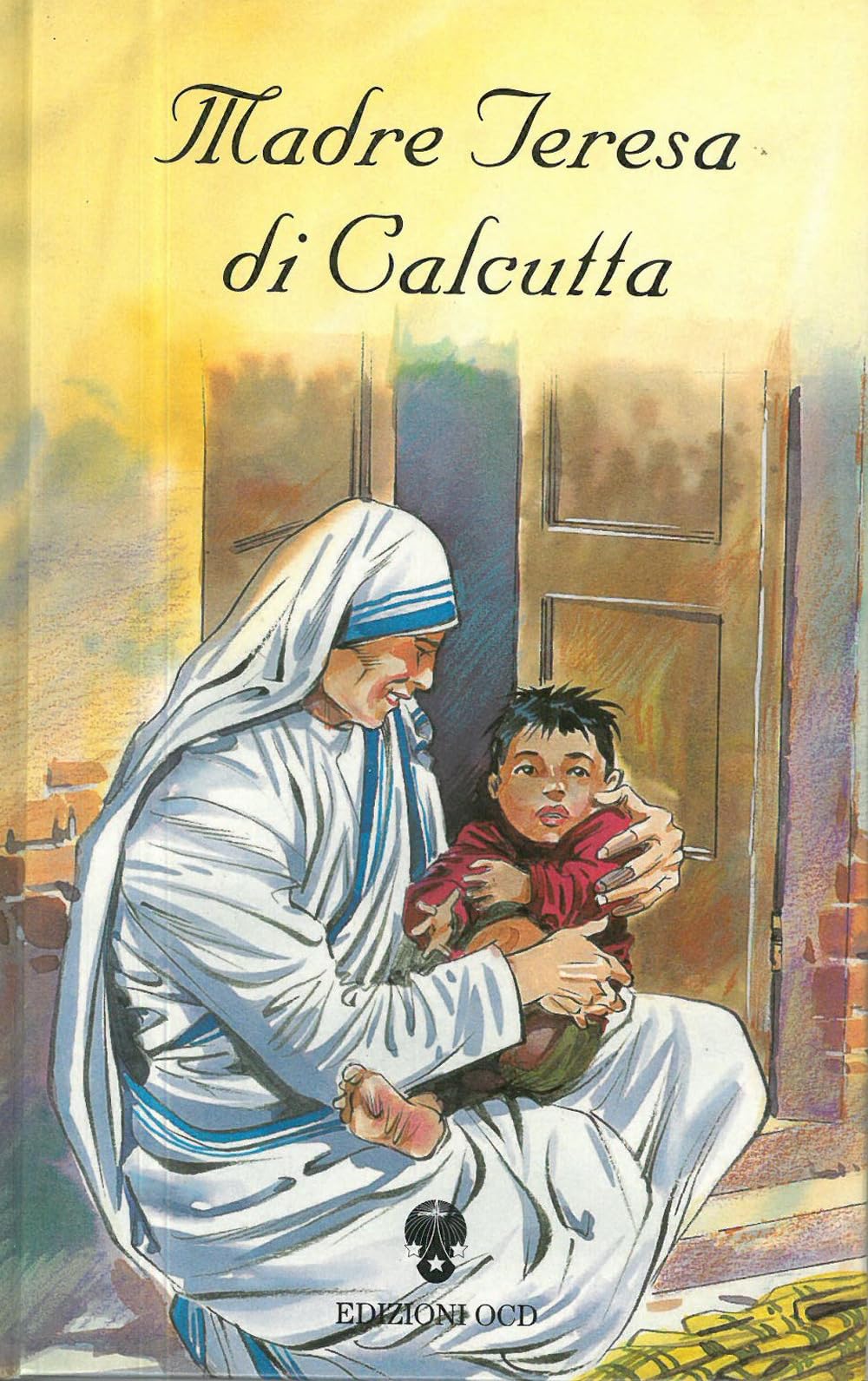 Madre Teresa di Calcutta (Sulle strade del vangelo) Politics & History