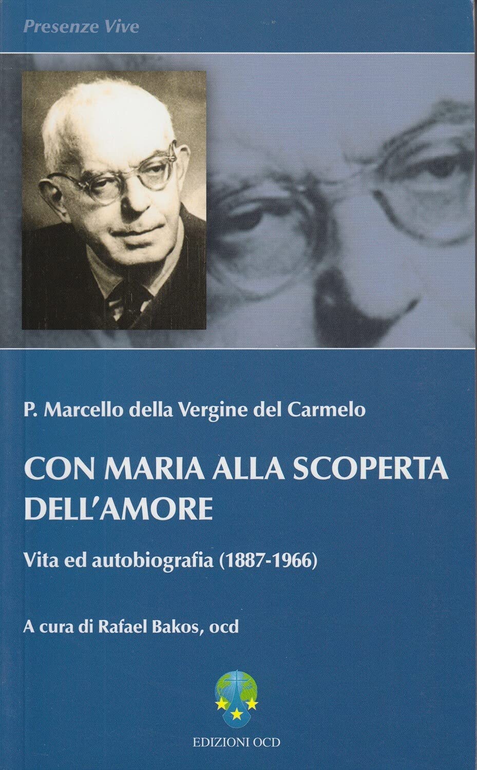 Con Maria alla scoperta dell'amore. Vita ed autobiografia (Presenze vive) Politics & Society