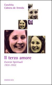 Il terzo amore. Esercizi spirituali 1931-1932 book