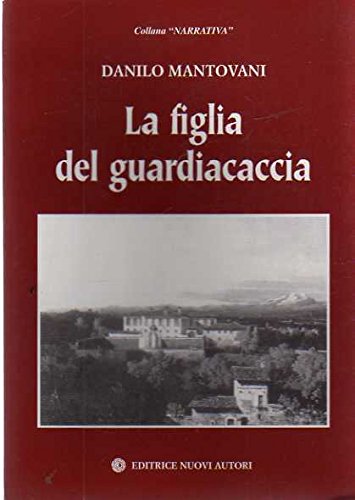 La figlia del guardiacaccia (Narrativa) Contemporary literature