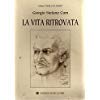 La vita ritrovata (Parla un uomo) Contemporary literature