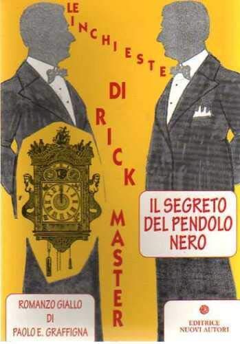 Il segreto del pendolo nero. Le inchieste di Rick Master (Narrativa) Contemporary literature