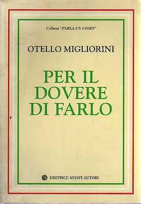 Per il dovere di farlo (Parla un uomo) Contemporary literature