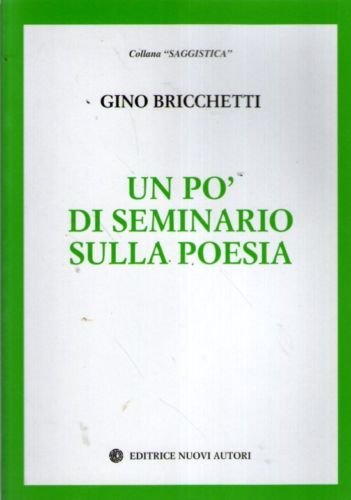 Un po' di seminario sulla poesia (Saggistica) Contemporary literature