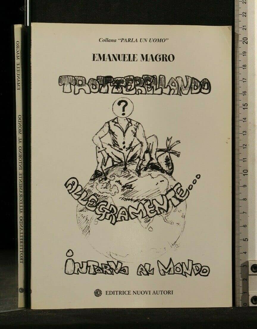 Trotterellando allegramente intorno al mondo (Parla un uomo) Contemporary literature