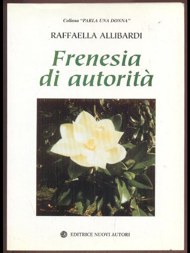Frenesia d'autorità (Parla una donna) Contemporary literature