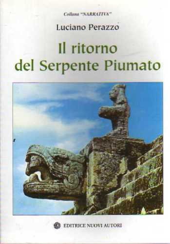 Il ritorno del serpente piumato (Narrativa) Contemporary literature