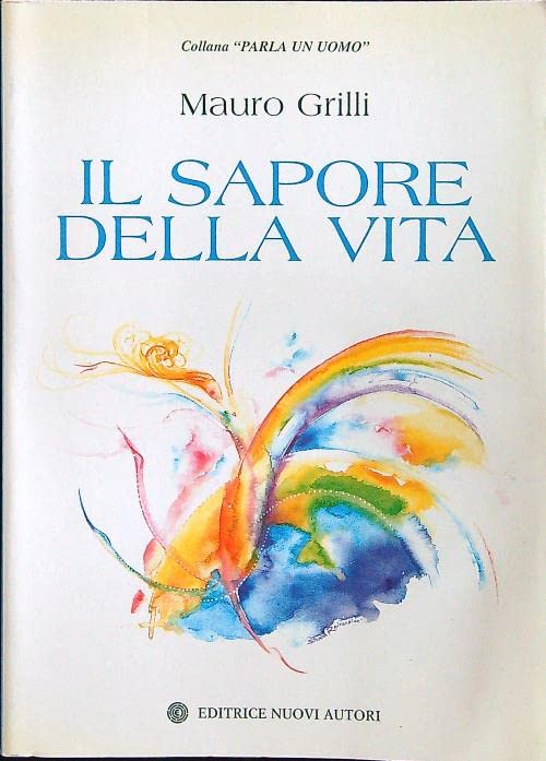 Il sapore della vita (Parla un uomo) Contemporary literature Books