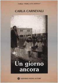 Un giorno ancora (Parla una donna) Contemporary literature
