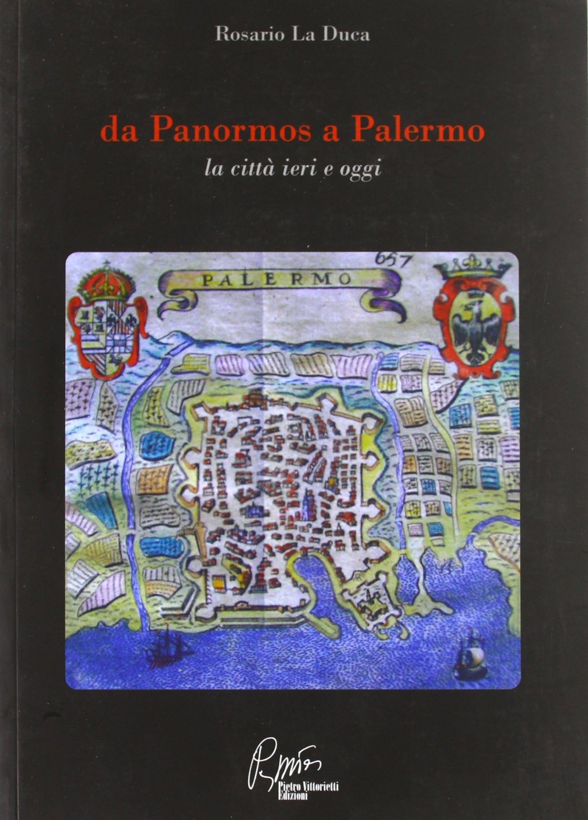 Da Panormos Palermo, la città ieri e oggi (Municipalità) Politics & History