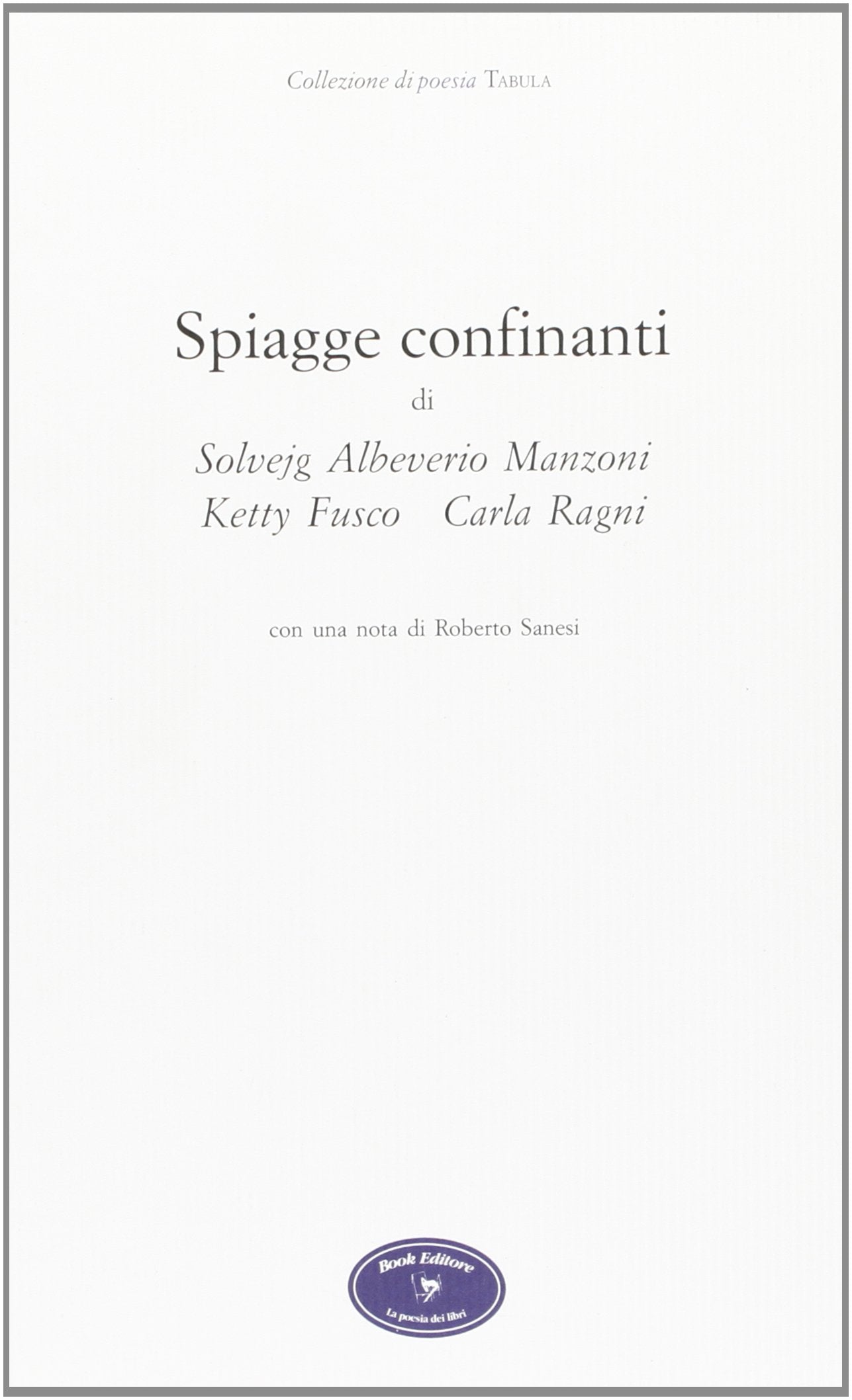 Spiagge confinanti (Tabula. Nuova serie) Contemporary literature