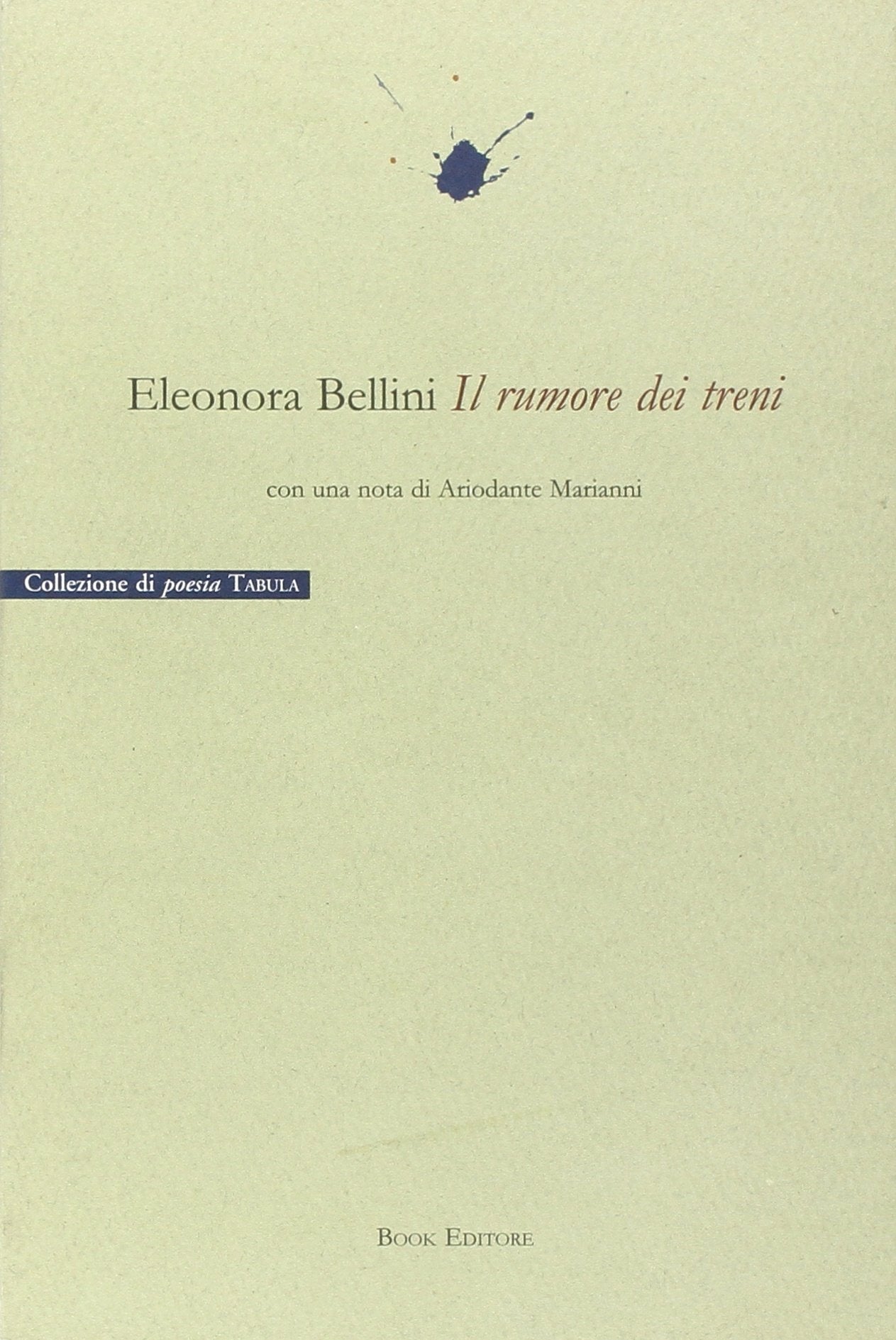 Il rumore dei treni (Tabula. Nuova serie) Poetry