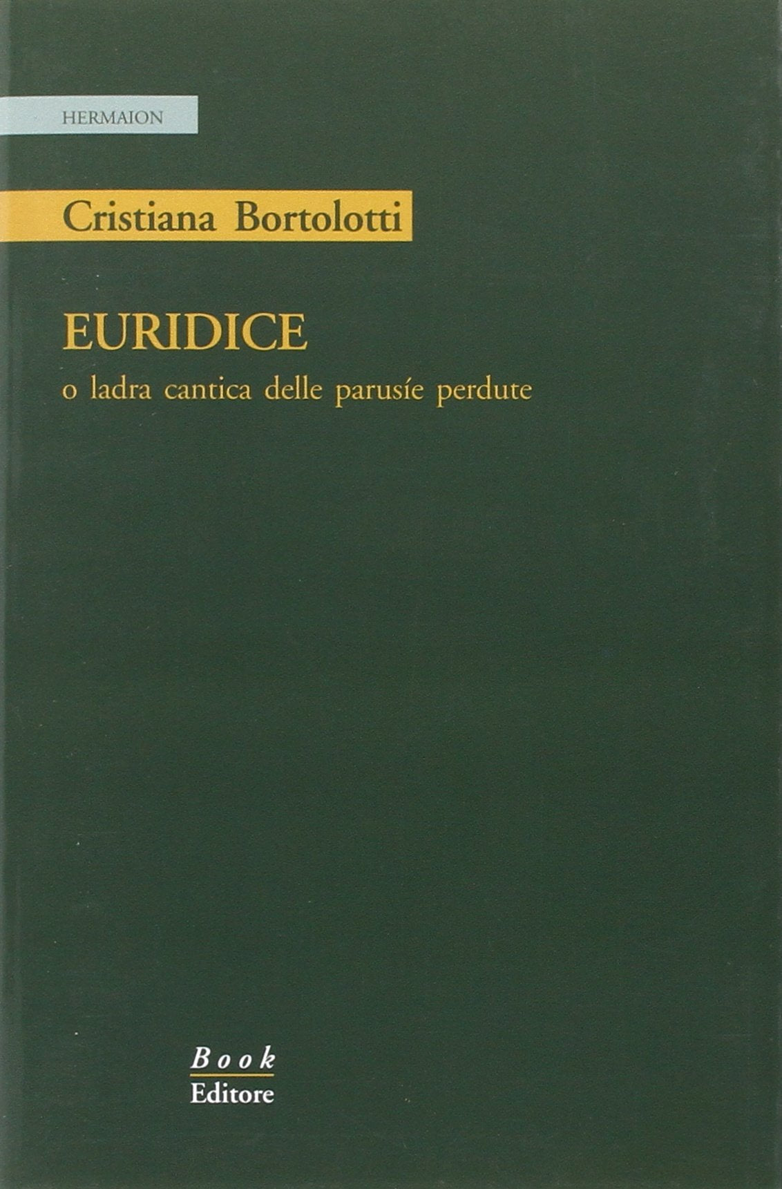 Euridice o ladra cantica delle parusíe perdute book