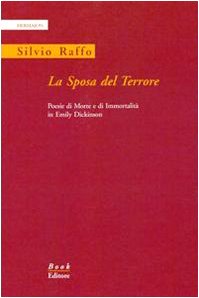 La sposa del terrore. Poesie di morte e di immortalità in Emily Dickinson. Ediz. italiana e inglese book