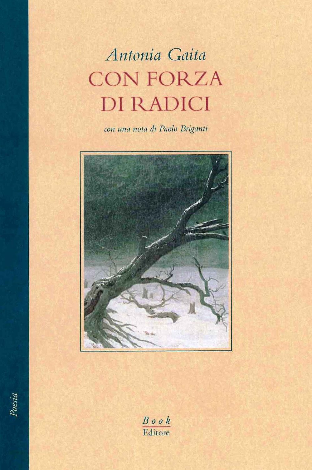 Con forza di radici book