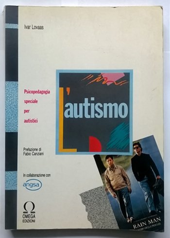 L'autismo. Psicopedagogia speciale per autistici book