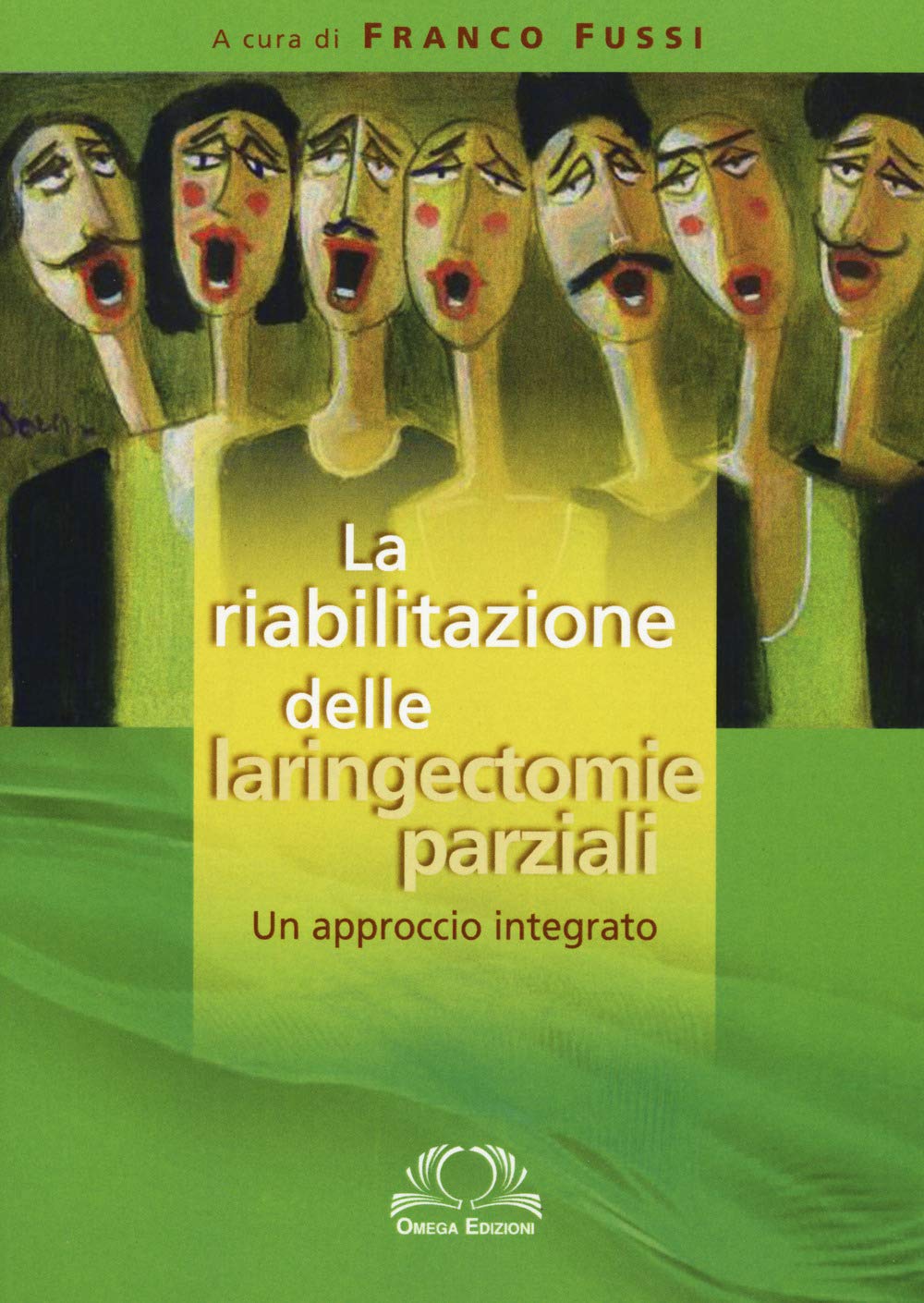 La riabilitazione delle laringectomie parziali. Un approccio integrato book