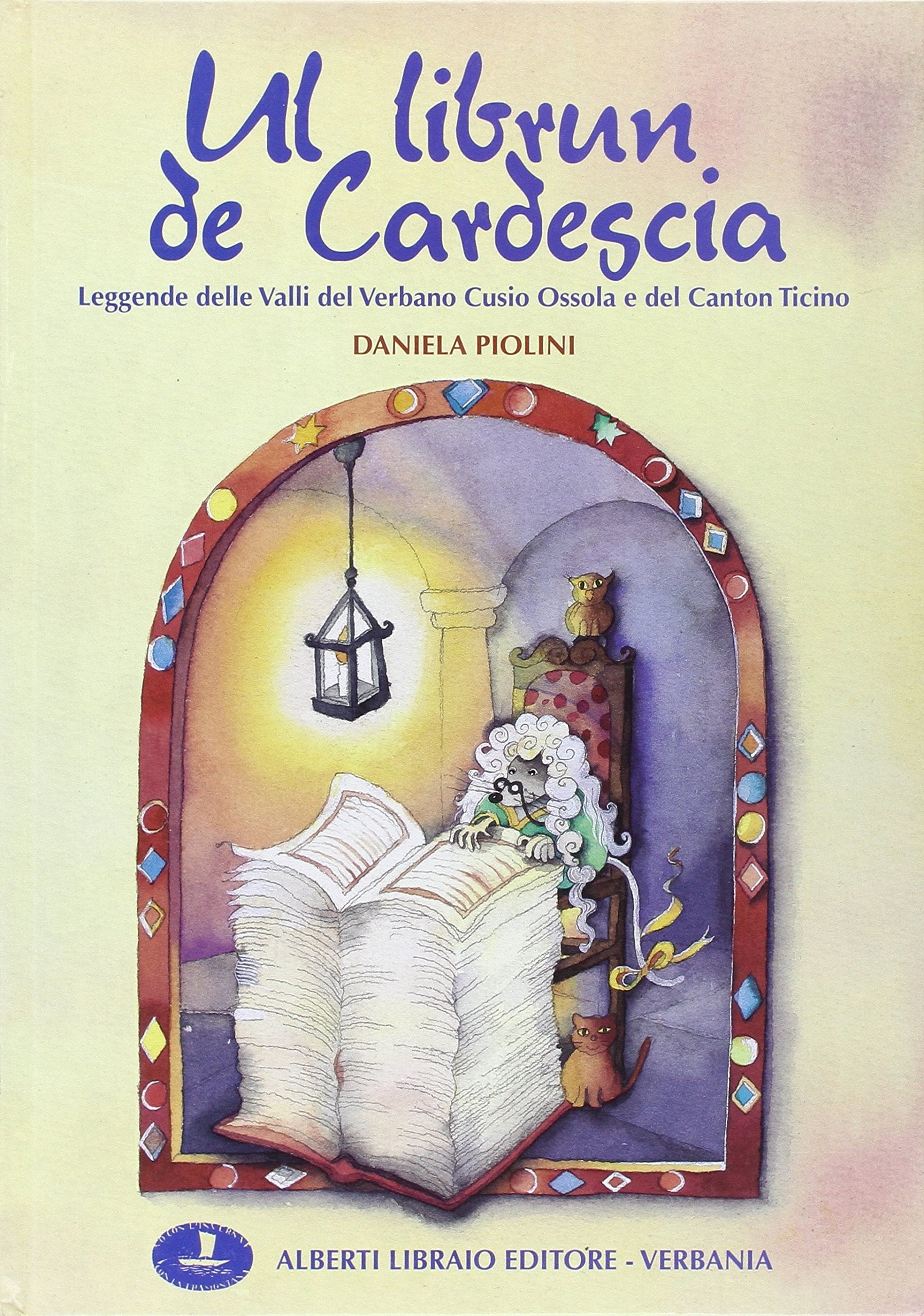 Librun de cardesca. Leggende delle valli del Verbano-Cusio-Ossola e Canton Ticino (Ul) book