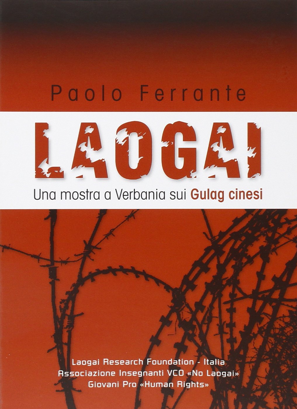 Laogai. Una mostra a Verbania sui gulag cinesi book