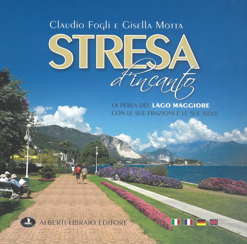 Stresa d'incanto. Ediz. illustrata (Verbano illustrato) Leisure, Home & Garden