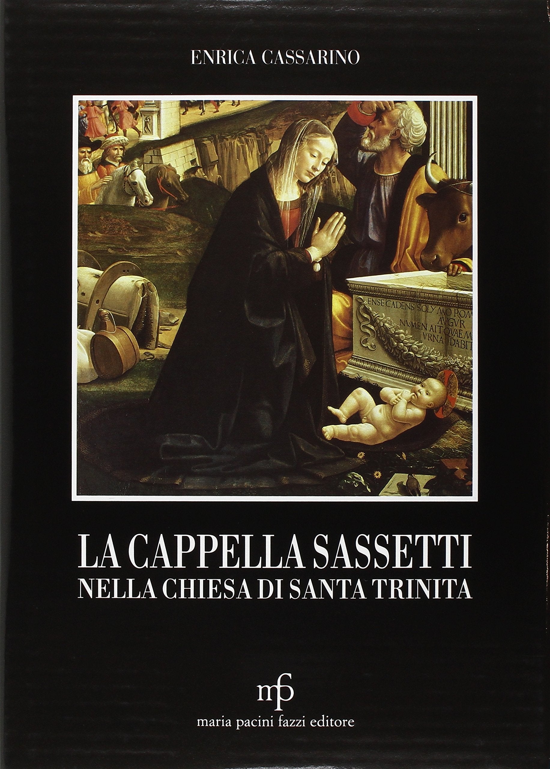 La cappella Sassetti nella Chiesa di Santa Trinità book