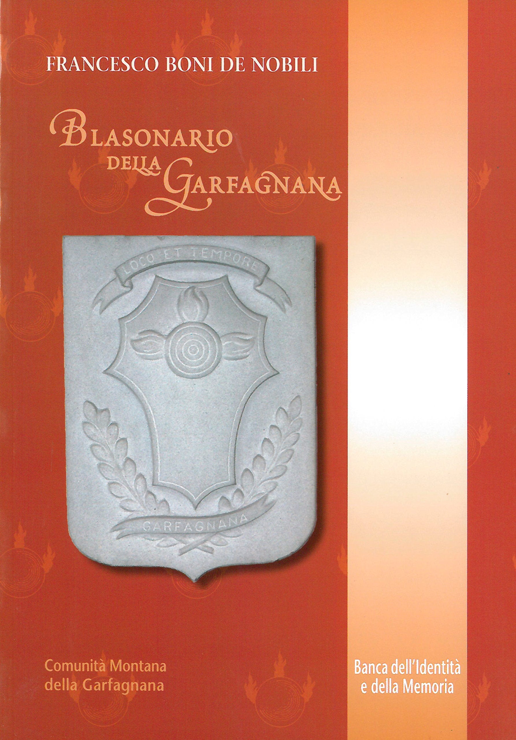 Blasonario della Garfagnana. Ediz. illustrata book