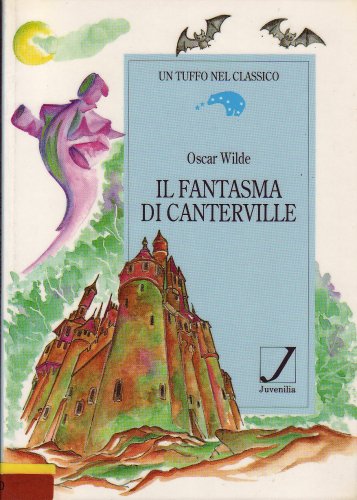 Il fantasma di Canterville (Un tuffo nel classico) Professional & Reference Books