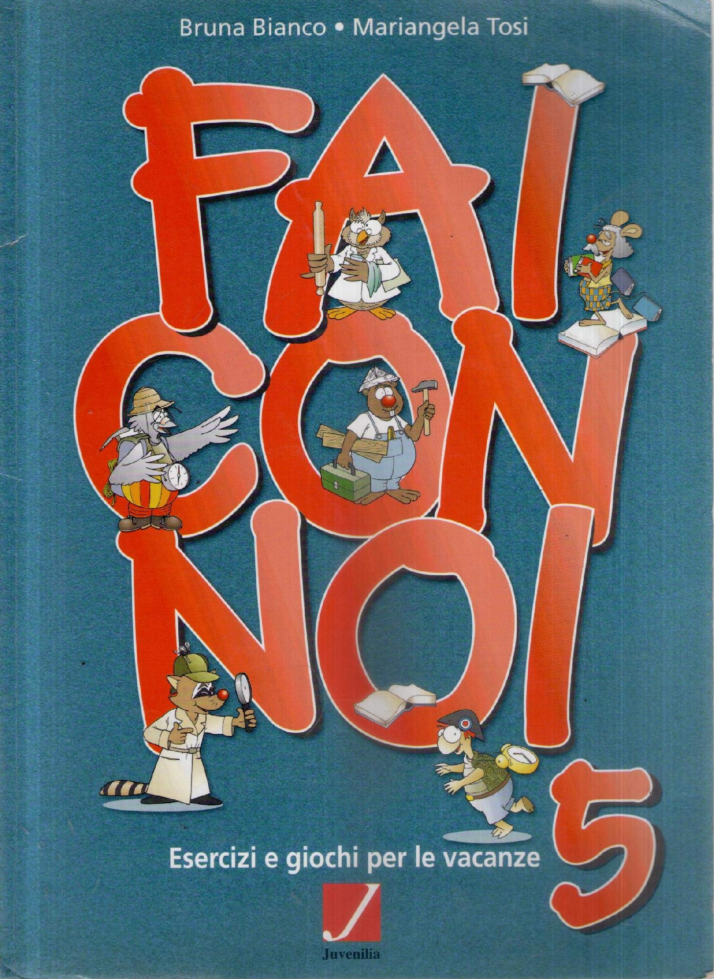 Fai con noi. Per la Scuola elementare (Vol. 5) Professional & Reference Books