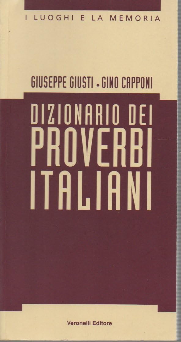 Dizionario dei proverbi italiani (I luoghi e la memoria) Books