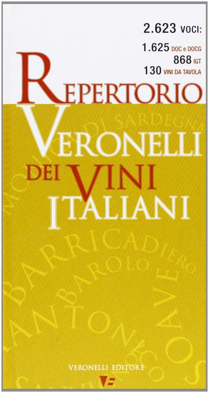 Repertorio Veronelli dei vini italiani (Guida oro Veronelli) Leisure, Home & Garden