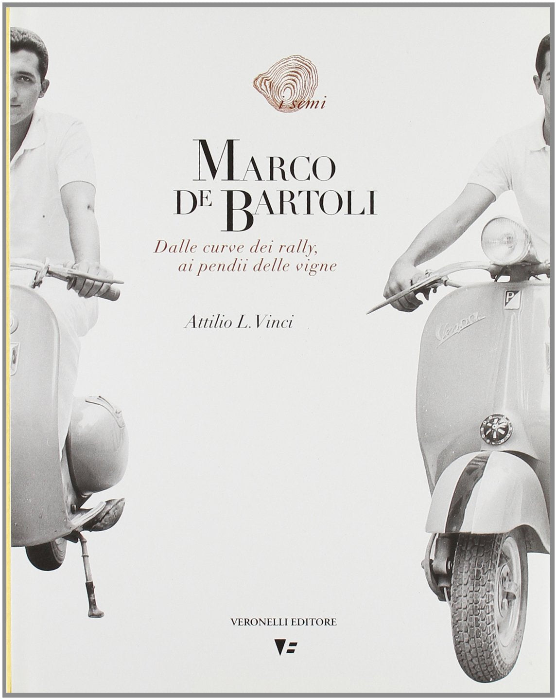 Marco De Bartoli. Dalle curve dei rally ai pendii delle vigne (I semi. Vite prot. delle culture material) Natural Sciences
