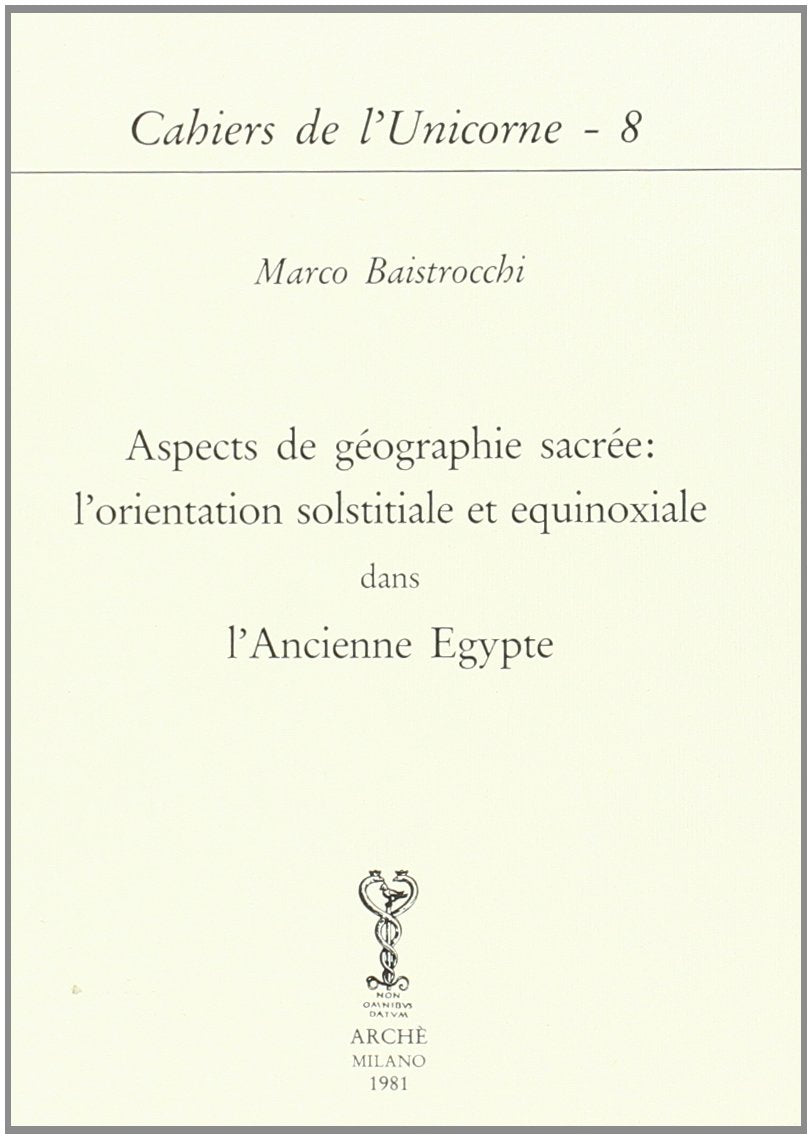 Aspects de géographie sacrée : l'orientation solsticiale et équinoxiale dans l'ancienne Egypte book