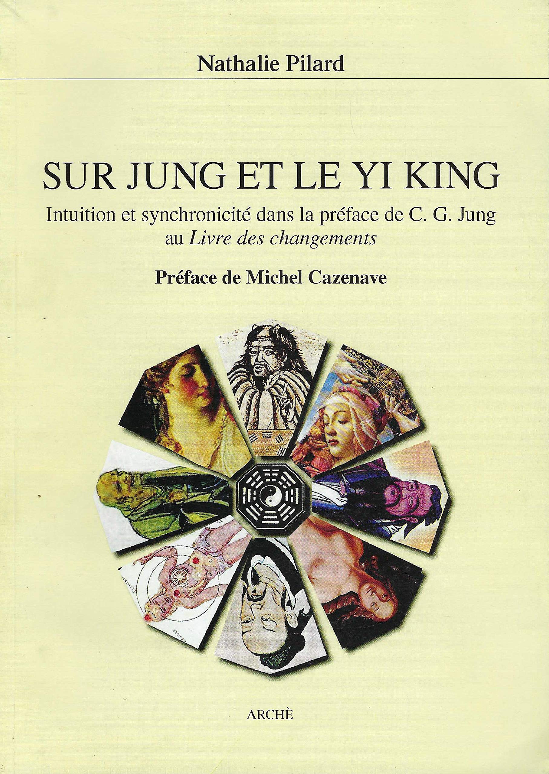 Sur Jung et le Yi King. Intuition et syncronicité dans la préface de C. G. Jung au Livre des changements: Intuition et synchronicité dans la préface ... des changements (Science et metascience) Books