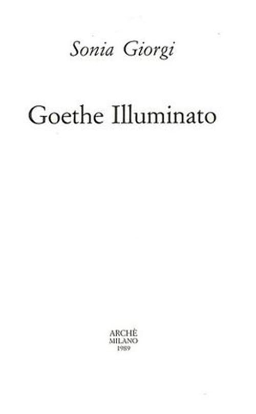 Goethe illuminato (Quaderni dell'Unicorno) Contemporary literature