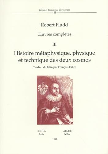 Oeuvres complètes: Volume 3, Histoire métaphysique, physique et technique des deux cosmos book