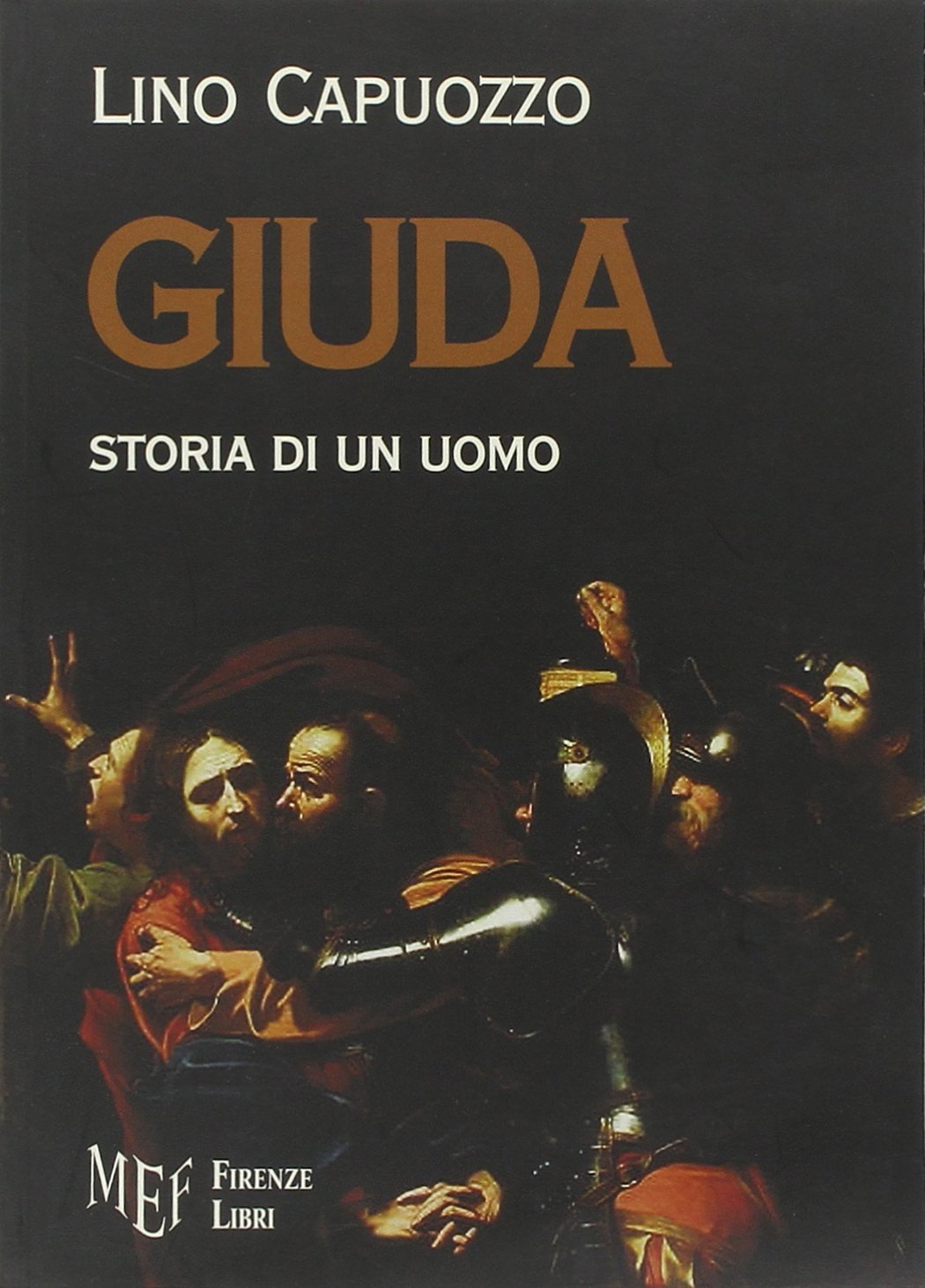 Giuda. Storia di un uomo Historical Fiction