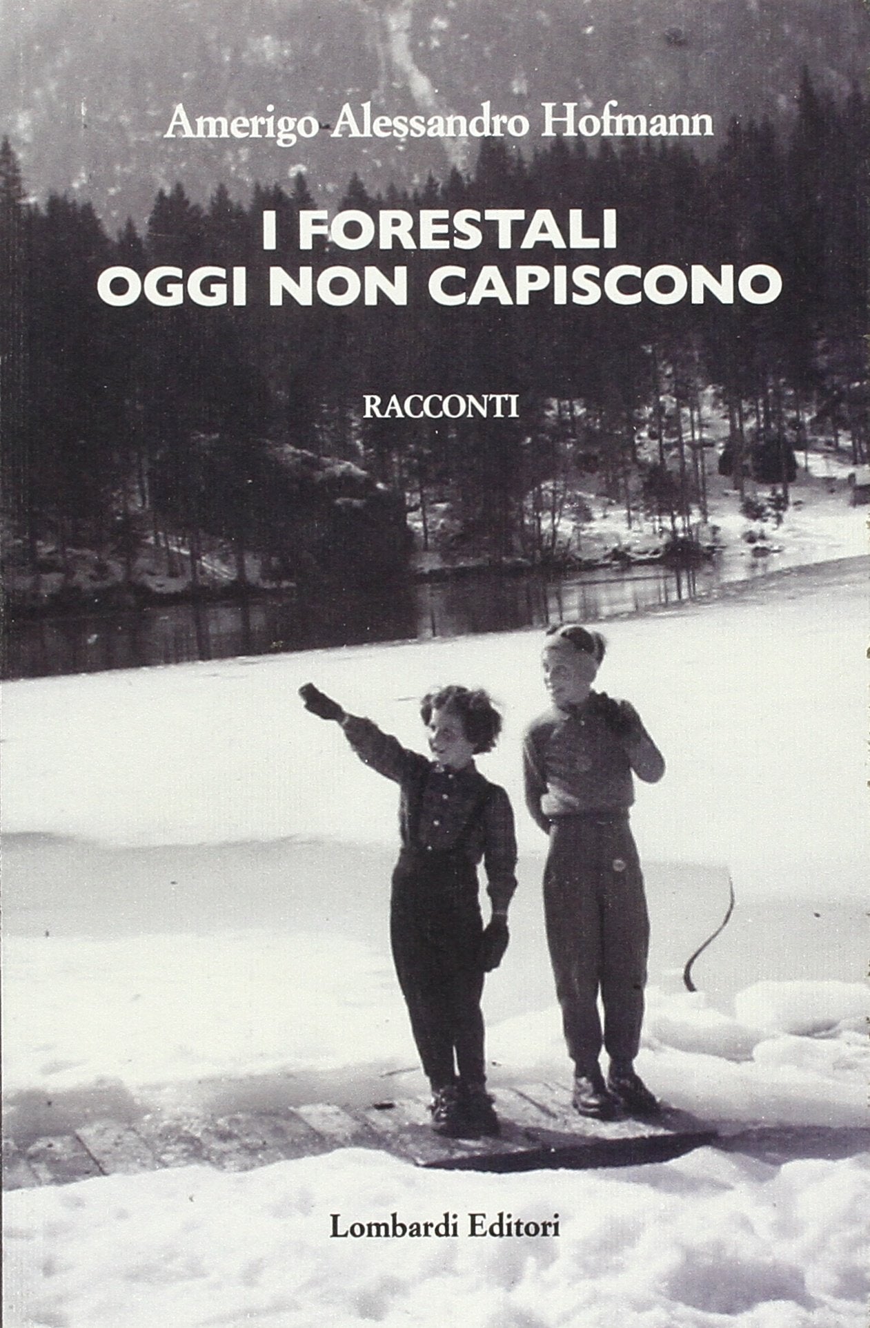 I forestali oggi non capiscono book
